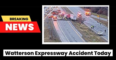 Apr 10, 2022 Apr 10, 2022 Updated Apr 11, 2022; Comments; Facebook;. . Watterson expressway accident today